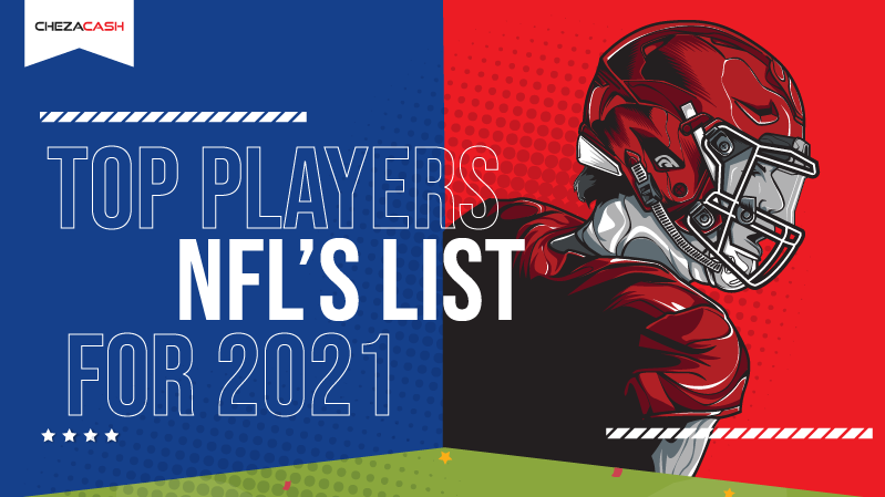 TOP PLAYERS ON NFL’S LISTS FOR 2021