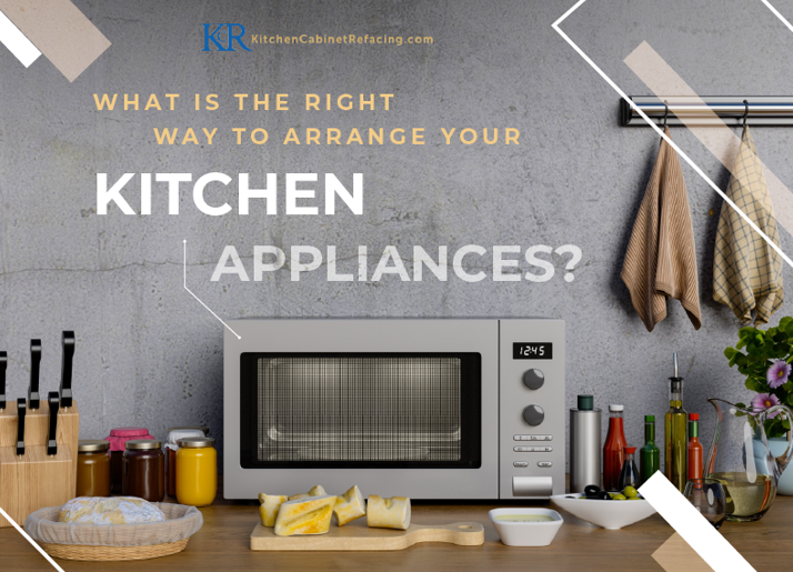 How to Arrange Your Kitchen Appliances?