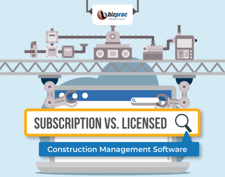 Subscription Vs. Licensed Construction Management Software